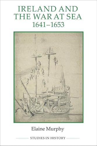 Beispielbild fr Ireland and the War at Sea, 1641-1653 zum Verkauf von Blackwell's