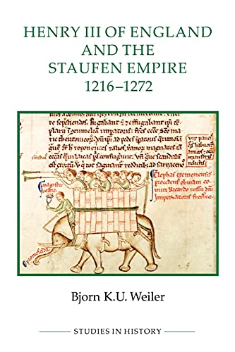 9780861933198: Henry III of England and the Staufen Empire, 1216-1272 (Royal Historical Society Studies in History New Series, 48)