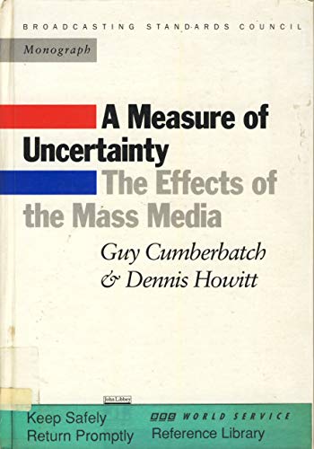 Imagen de archivo de A Measure of Uncertainty: Effects of Mass Media a la venta por PsychoBabel & Skoob Books