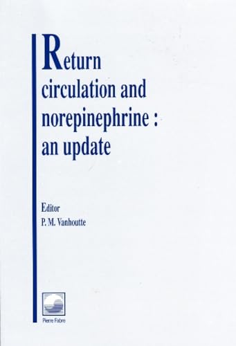 Stock image for Return Circulation and Norepinephrine : An Update for sale by Better World Books