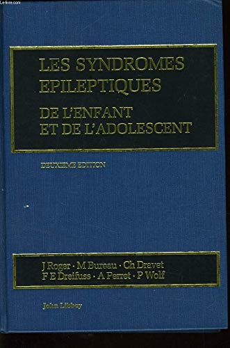 9780861963218: Syndromes Epileptiques de l'Enfant et de l'Adolescent: 2 (Current Problems in Epilepsy)