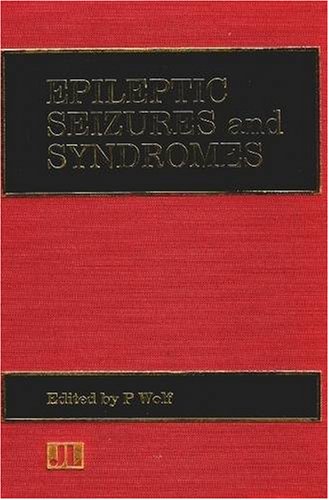 Epileptic Seizures And Syndromes (9780861964307) by Wolf, P.