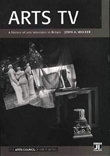 Beispielbild fr Arts TV: A History of Arts Television in Britain zum Verkauf von PsychoBabel & Skoob Books