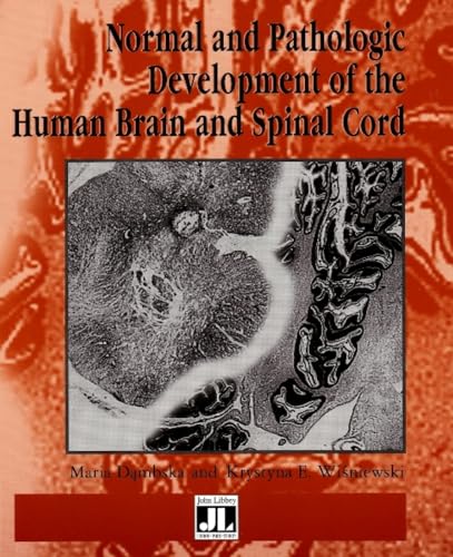 Stock image for Normal and Pathologic Development of the Human Brain and Spinal Cord for sale by Kennys Bookshop and Art Galleries Ltd.