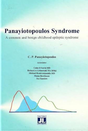 9780861966196: Panayiotopoulos Syndrome: A Common & Benign Childhood Epileptic Syndrome (Current Problems in Epilepsy)