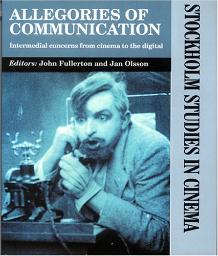 Beispielbild fr Allegories of Communication: Intermedial concerns from cinema to the digital (Stockholm Studies in Cinema) zum Verkauf von Phatpocket Limited