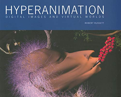 Imagen de archivo de Hyperanimation : Digital Images and Virtual Worlds a la venta por Better World Books Ltd