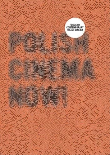 Stock image for Polish Cinema Now! for sale by Friends of  Pima County Public Library
