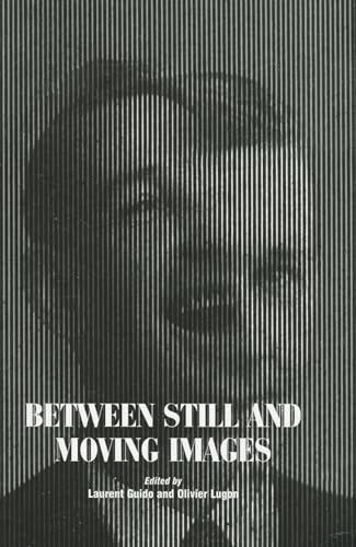9780861967070: Between Still and Moving Images: Photography and Cinema in the 20th Century