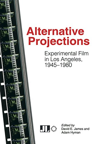 Stock image for Alternative Projections: Experimental Film in Los Angeles, 1945-1980 for sale by WorldofBooks
