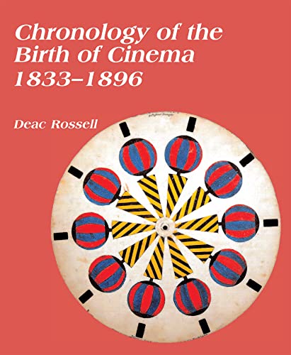 9780861967162: Chronology of the Birth of Cinema 1833–1896