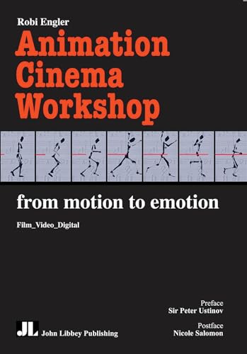 Beispielbild fr Animation Cinema Workshop: From Motion to Emotion zum Verkauf von ThriftBooks-Atlanta