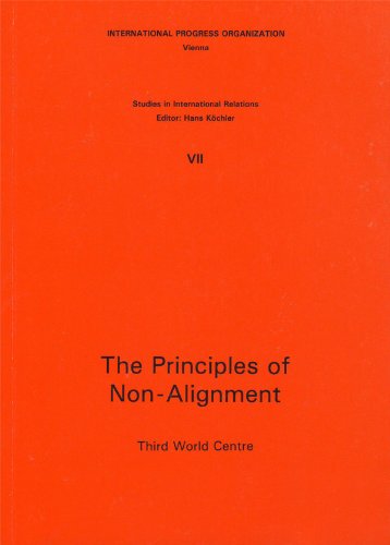 9780861990153: Principles of Non-alignment: The Non-aligned Countries in the Eighties - Results and Perspectives (Studies in international relations)