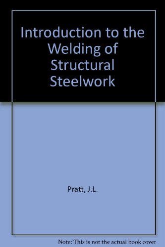 Introduction to the Welding of Structural Steelwork