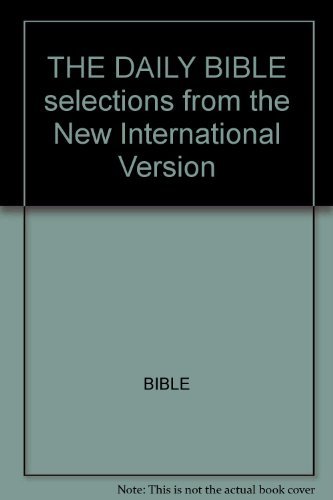 THE DAILY BIBLE SELECTIONS FROM THE NEW INTERNATIONAL VERSION (9780862011246) by BIBLE