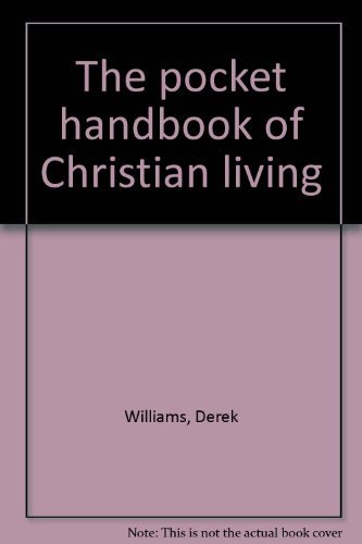 Imagen de archivo de The pocket handbook of Christian living a la venta por WorldofBooks
