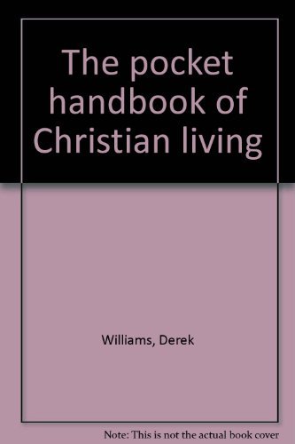 Stock image for The pocket handbook of Christian living for sale by WorldofBooks