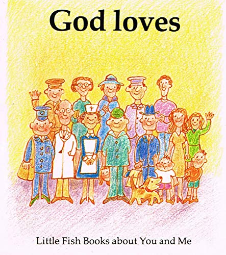 Imagen de archivo de God Loves (Little Fish) a la venta por WorldofBooks