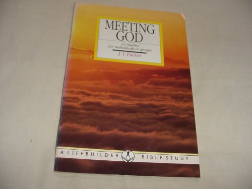 Imagen de archivo de Meeting God (LifeBuilder Bible Study) a la venta por SecondSale