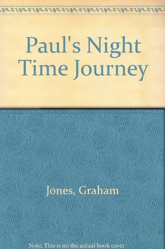 Paul's Night Time Journey (9780862014599) by Graham Jones