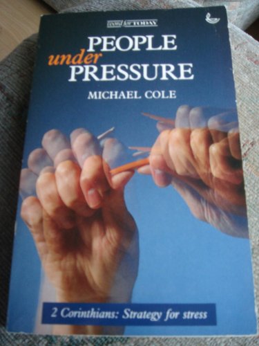 Beispielbild fr People Under Pressure: 2 Corinthians - Strategy for Stress (Word for Today S.) zum Verkauf von WorldofBooks