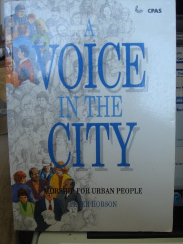 9780862015848: A Voice in the City: Worship for Urban People