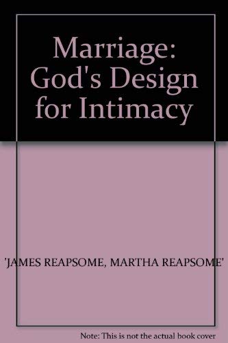 Stock image for Marriage: God's Design for Intimacy for sale by AwesomeBooks