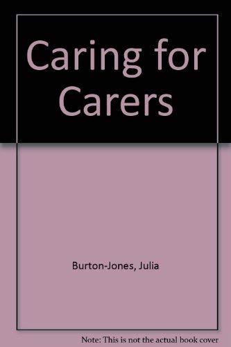 Beispielbild fr Caring for Carers zum Verkauf von AwesomeBooks