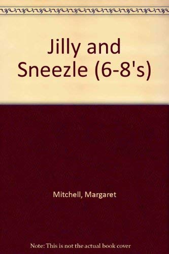 Jilly and Sneezle (9780862017729) by Mitchell, Margaret