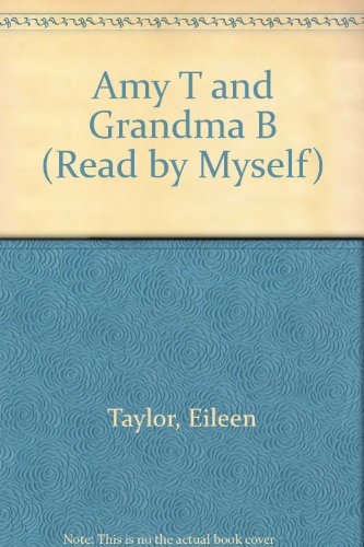 Beispielbild fr Amy T and Grandma B (Read by Myself S.) zum Verkauf von AwesomeBooks