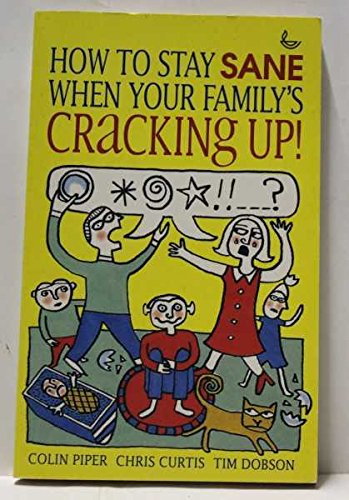 Stock image for How to Stay Sane When Your Family's Cracking Up for sale by Scripture Truth Publications