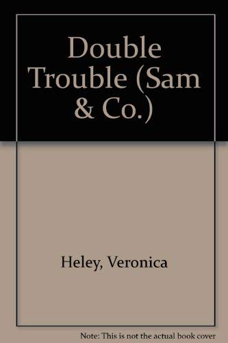 Imagen de archivo de Double Trouble (Sam & Co.) a la venta por AwesomeBooks