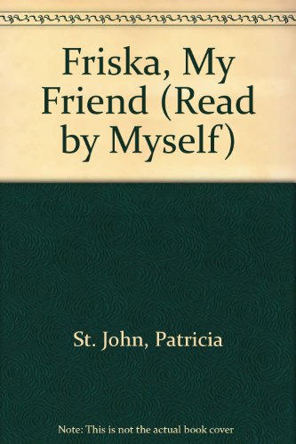 9780862018764: Friska, My Friend (Read by Myself S.)