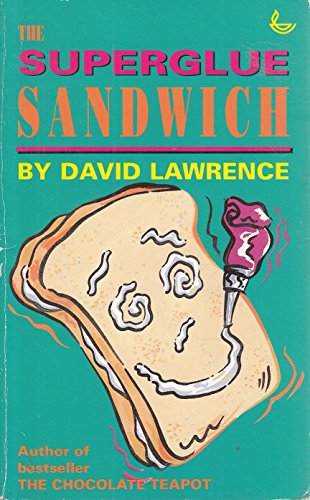 The Superglue Sandwich: Clues for People Who Are Stuck for an Answer (9780862018924) by Lawrence, David