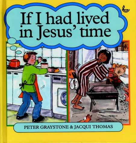 Beispielbild fr If I Had Lived in Jesus' Time zum Verkauf von WorldofBooks