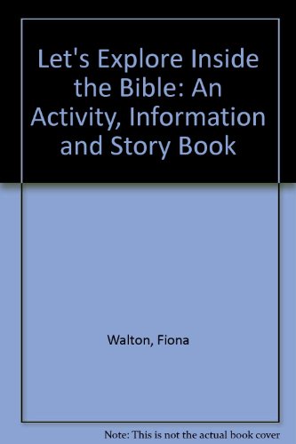 Imagen de archivo de Let's Explore Inside the Bible: An Activity, Information and Story Book a la venta por AwesomeBooks