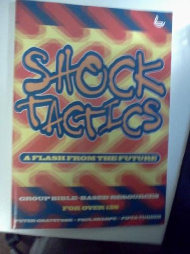 Beispielbild fr Shock Tactics: A Flash from the Future zum Verkauf von Kennys Bookshop and Art Galleries Ltd.