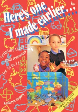 Stock image for Here's One I Made Earlier: Craft Resources for 3-11s for sale by WorldofBooks