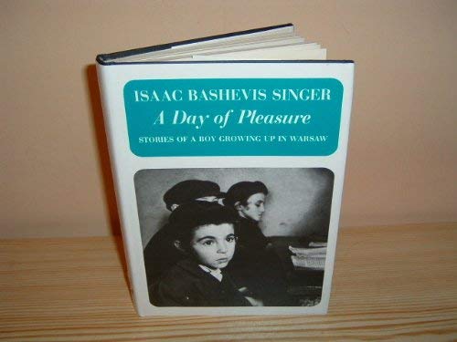 Imagen de archivo de A Day of Pleasure: Stories of a Boy Growing Up in Warsaw a la venta por ThriftBooks-Dallas