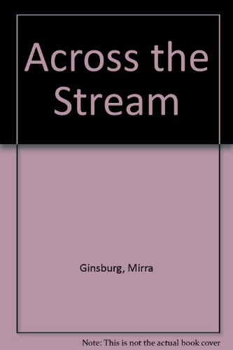 Stock image for Across the Stream for sale by Better World Books: West