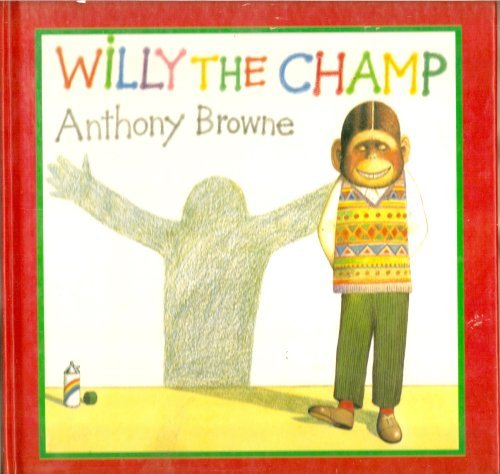 Willy the Champ (9780862032159) by Browne, Anthony