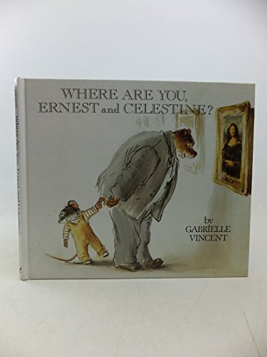 9780862032425: Where Are You, Ernest and Celestine?