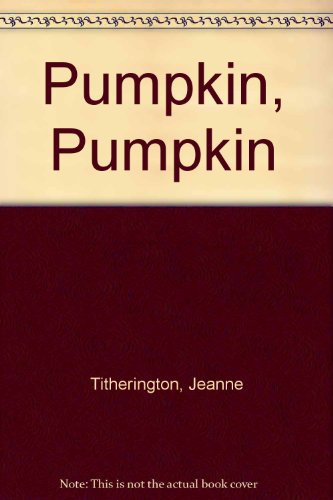 Imagen de archivo de Pumpkin, Pumpkin a la venta por medimops
