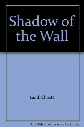 Stock image for Shadow of the Wall for sale by Barter Books Ltd