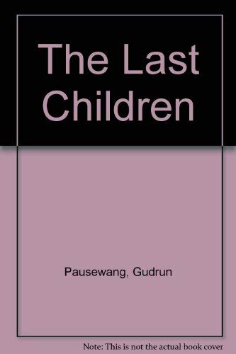 The Last Children - Pausewang, Gudrun