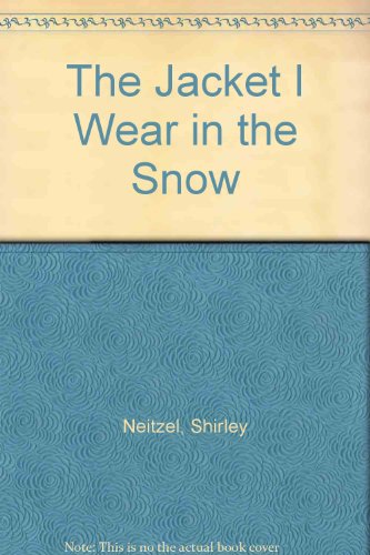The Jacket I Wear in the Snow (9780862034429) by Shirley Neitzel