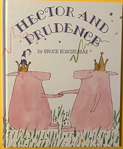 Beispielbild fr Hector and Prudence zum Verkauf von Better World Books