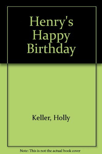 Beispielbild fr Henry's Happy Birthday zum Verkauf von AwesomeBooks