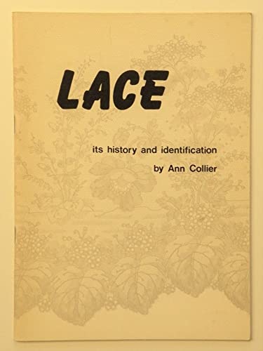 Stock image for Lace: Its History and Identification for sale by Harry Righton