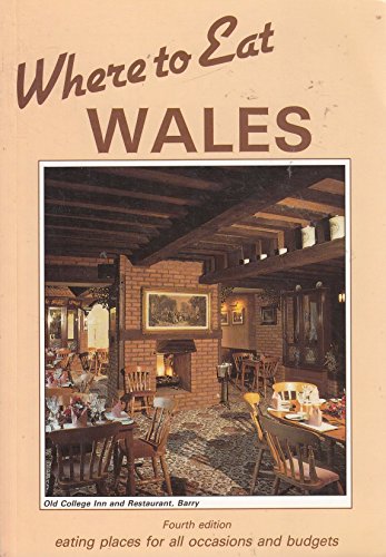 Beispielbild fr Where to Eat in Wales 1990 zum Verkauf von AwesomeBooks